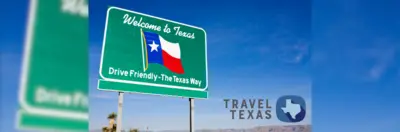 A 'Welcome to Texas' sign under a blue sky, with the Travel Texas logo overlaid.