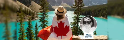 A person sat on the edge of a lake in the Canadian Rockies wearing a beige sunhat and draped in a Canadian flag. Lisa Jones' headshot and the Hays Travel logo are in the bottom right corner.