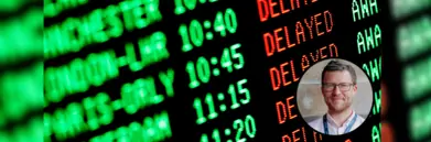 Airport departure board showing lots of delays. Headshot of Andy Headington in bottom-right corner